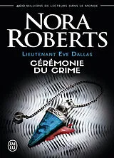 Broschiert Lieutenant Eve Dallas. Vol. 5. Cérémonie du crime von Nora Roberts