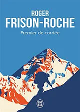 Broschiert Premier de cordée von Roger Frison-Roche