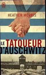 Kartonierter Einband Le Tatoueur d'Auschwitz von Heather Morris