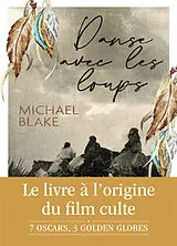 Broschiert Danse avec les loups von Michael Blake