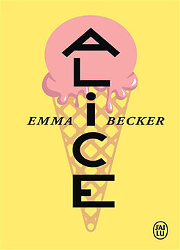 Broschiert Alice von Emma Becker