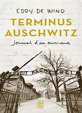 Broschiert Terminus Auschwitz : journal d'un survivant : récit von Eddy de Wind