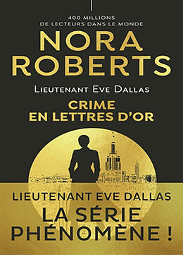 Broschiert Lieutenant Eve Dallas. Vol. 50. Crime en lettres d'or von Nora Roberts