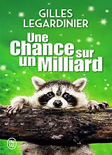 Broschiert Une chance sur un milliard von Gilles Legardinier