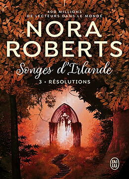 Broché Songes d'Irlande. Vol. 3. Résolutions de Nora Roberts