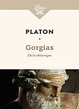 Broschiert Gorgias : de la rhétorique von Platon