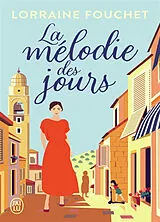 Broschiert La mélodie des jours von Lorraine Fouchet