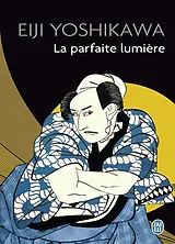 Broschiert La parfaite lumière von Eiji Yoshikawa