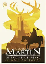Broschiert Le trône de fer. Vol. 2. Le donjon rouge von George R. R. Martin