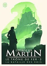 Broschiert Le trône de fer. Vol. 3. La bataille des rois von George R.R. Martin