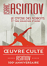 Broschiert Le cycle des robots. Vol. 3. Les cavernes d'acier von Isaac Asimov