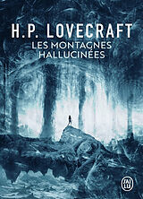Broschiert Les montagnes hallucinées. Dans l'abîme du temps von Howard Phillips Lovecraft