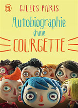 Broché Autobiographie d'une courgette de Gilles Paris