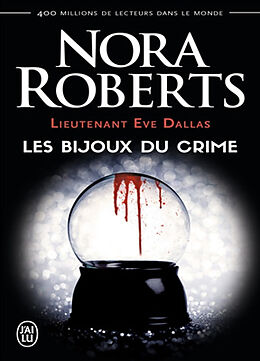 Broché Lieutenant Eve Dallas. Vol. 7. Les bijoux du crime de Nora Roberts