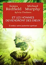 Broschiert Et les hommes deviendront des dieux von James Redfield