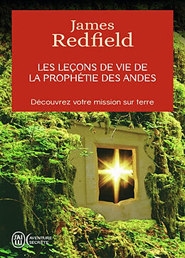 Broché Les leçons de vie de la prophétie des Andes de James Redfield