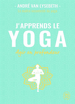 Broschiert J'apprends le yoga von André Van Lysebeth