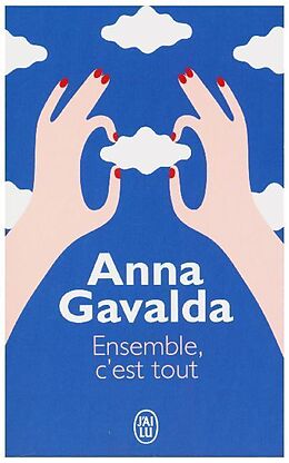 Couverture cartonnée Ensemble, c'est tout de Anna Gavalda