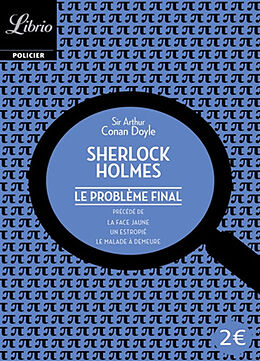 Broschiert Sherlock Holmes. Le problème final. La face jaune. Un estropié von Arthur Conan doyle