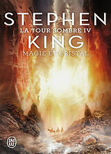 Broché La tour sombre. Vol. 4. Magie et cristal de Stephen King