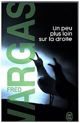 Kartonierter Einband Un peu plus loin sur la droite von Fred Vargas