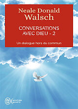 Broschiert Conversations avec Dieu : un dialogue hors du commun. Vol. 2 von Neale Donald Walsch