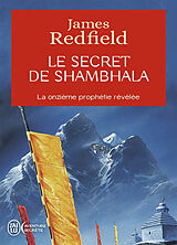 Broché Le secret de Shambhala : la quête de la onzième prophétie de James Redfield