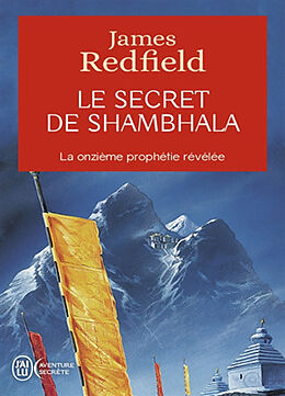 Broché Le secret de Shambhala : la quête de la onzième prophétie de James Redfield