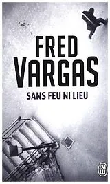 Kartonierter Einband Sans feu ni lieu von Fred Vargas