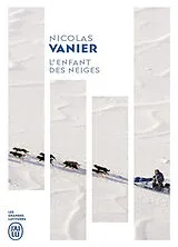 Broschiert L'enfant des neiges : récit von Nicolas Vanier