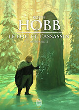 Broché Le fou et l'assassin : intégrale. Vol. 3 de Robin Hobb