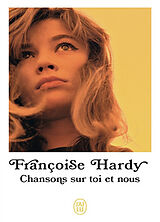 Broché Chansons sur toi et nous de Françoise Hardy