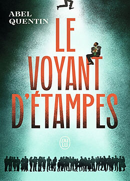 Kartonierter Einband Le voyant d'Etampes von Quentin Abel