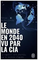  Le monde en 2040 vu par la CIA et le Conseil national du renseignement : le rapport tant attendu sur le monde d'après von 