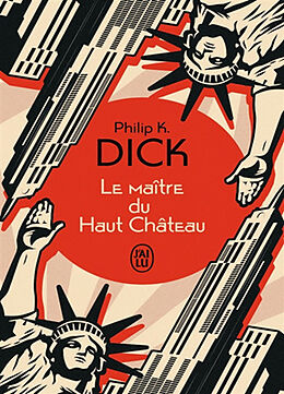 Broché Le maître du Haut Château de Philip K. Dick