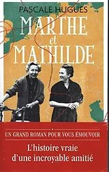 Kartonierter Einband Marthe et Mathilde von Pascale Hugues