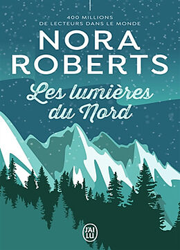 Broché Les lumières du Nord de Nora Roberts