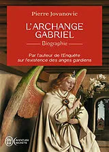 Broschiert L'archange Gabriel : biographie von Pierre Jovanovic