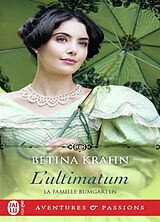 Broché La famille Bumgarten. Vol. 1. L'ultimatum de Betina Krahn