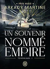 Broschiert Teixcalaan. Vol. 1. Un souvenir nommé empire von Martine Arkady