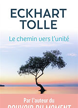 Kartonierter Einband Le Chemin Vers l'Unite von Eckhart Tolle