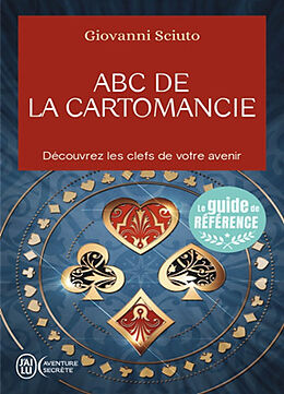 Broché Abc de la cartomancie : découvrez les clefs de votre avenir de Giovanni Sciuto