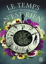 Broschiert Le temps n'est rien von Audrey Niffenegger
