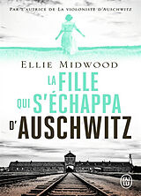 Broché La fille qui s'échappa d'Auschwitz de Ellie Midwood