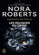 Kartonierter Einband Lieutenant Eve Dallas -Les Reliques du Crime von Nora Roberts