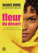 Broschiert Fleur du désert : du désert de Somalie à l'univers des tops models von Waris; Miller, Cathleen Dirie