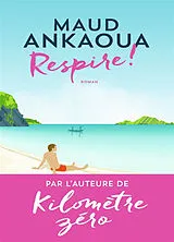 Broschiert Respire ! von Maud Ankaoua