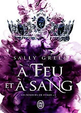 Broschiert Les voleurs de fumée. Vol. 3. A feu et à sang von sally Green