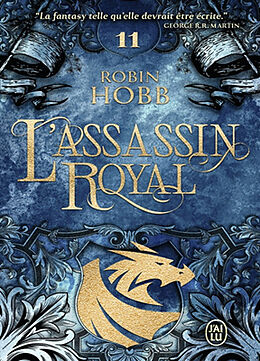 Broché L'assassin royal. Vol. 11. Le dragon des glaces de Robin Hobb