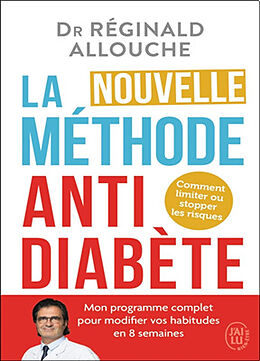 Broché La nouvelle méthode anti-diabète : comment limiter ou stopper les risques de Réginald Allouche